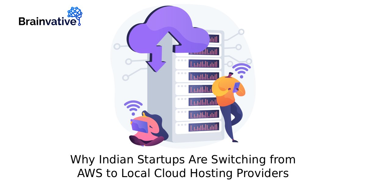 Why Indian Startups Are Switching from AWS to Local Cloud Hosting Providers